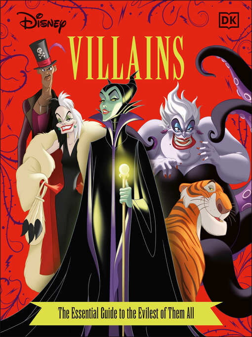 Title details for Disney Villains the Essential Guide, New Edition by Glenn Dakin - Available